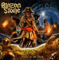 Blazon Stone : Down in the Dark
